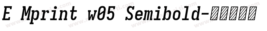 E Mprint w05 Semibold字体转换